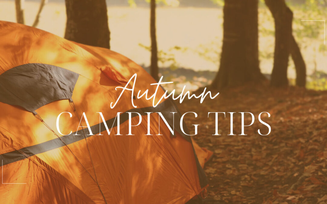 autumn camping tips
